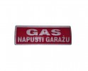 Svetleci panel Gas - jednostrani + nalepnica GAS NAPUSTI GARAŽU